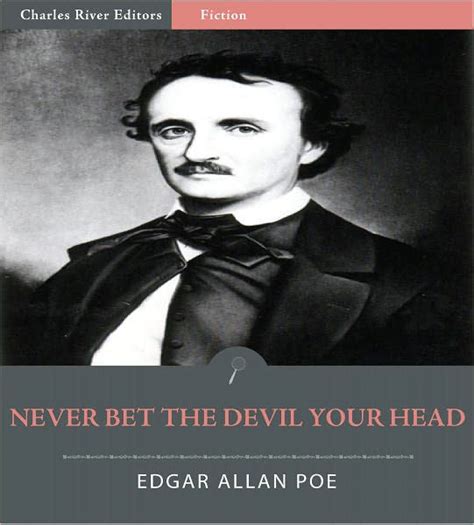 never bet the devil your head summary - edgar allan poe volume 5.